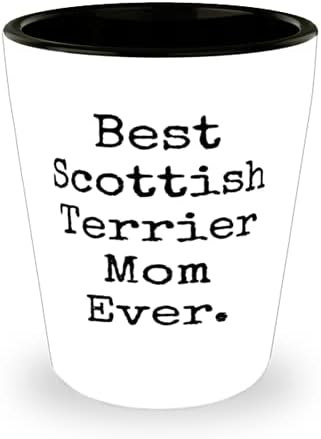 Neprikladan pas pasmine Škotski terijer, Najbolja Mama škotskog terijera ikad, Posebna Rođendanska čaša za ljubitelje kućnih ljubimaca