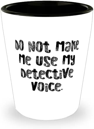 Motivacijski detektiv, Nemojte me tjerati da govorim svojim detektivskim glasom, detektivska čaša prijatelja